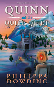Quinn and the Quiet, Quiet (Weird Stories Gone Wrong) by Philippa Dowding, 9781459743106