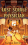The Lost Scroll of the Physician by Alisha Sevigny, 9781459744295