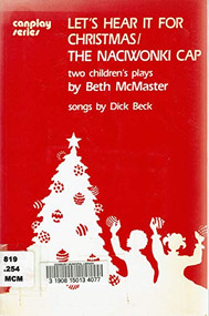 Let's Hear it for Christmas/The Naciwonki Cap (Two Children's Plays) by Beth McMaster, 9780889241749