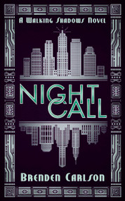 Night Call by Brenden Carlson, 9781459745797