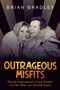 Outrageous Misfits (Female Impersonator Craig Russell and His Wife, Lori Russell Eadie) by Brian Bradley, 9781459746978