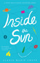 Inside the Sun (The 8th Island Trilogy, Book 3, A Novel) by Alexis Marie Chute, 9781684630455