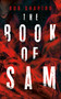 The Book of Sam by Rob Shapiro, 9781459746756