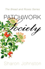 Patchwork Society by Sharon Johnston, 9781459737051