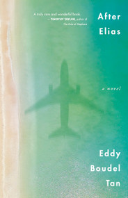 After Elias by Eddy Boudel Tan, 9781459746428