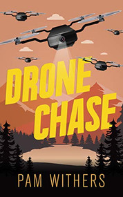 Drone Chase by Pam Withers, 9781459747432