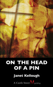 On the Head of a Pin (A Thaddeus Lewis Mystery) by Janet Kellough, 9781459747883