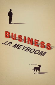 Business - 9781459747050 by J.P. Meyboom, 9781459747050