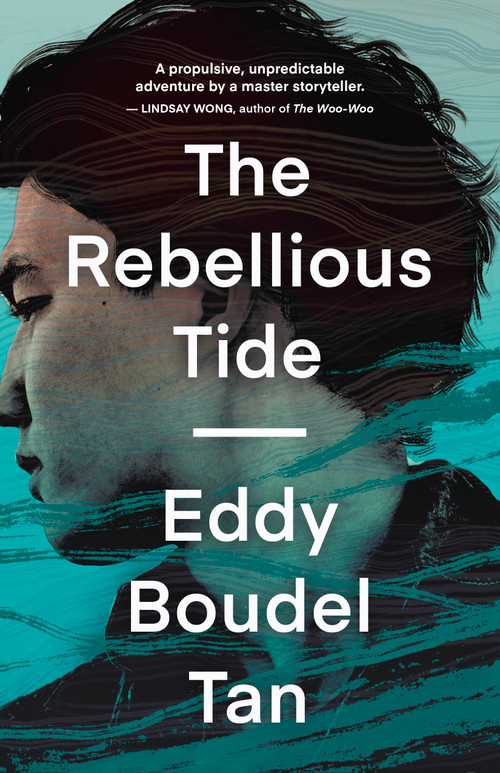 The Rebellious Tide by Eddy Boudel Tan, 9781459746879