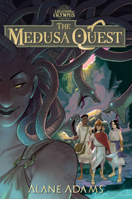 The Medusa Quest (The Legends of Olympus, Book 2) by Alane Adams, 9781684630752