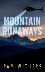 Mountain Runaways by Pam Withers, 9781459748316