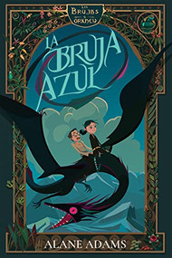 La bruja azul (Las brujas de Orkney, primer libro) by Alane Adams, 9781684630691