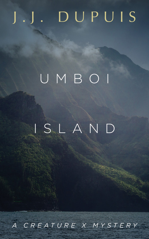 Umboi Island (A Creature X Mystery) by J.J. Dupuis, 9781459746510