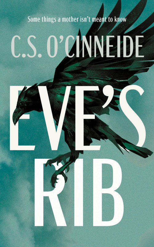 Eve's Rib by C.S. O'Cinneide, 9781459749801