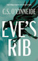 Eve's Rib by C.S. O'Cinneide, 9781459749801