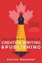 The Canadian Guide to Creative Writing and Publishing by Patricia Westerhof, 9781459750081