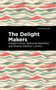 The Delight Makers - 9781513132389 by Adolph Francis Alphonse Bandelier, Charles Fletcher Lummis, Mint Editions