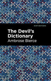 The Devil's Dictionary - 9781513132464 by Ambrose Bierce, Mint Editions