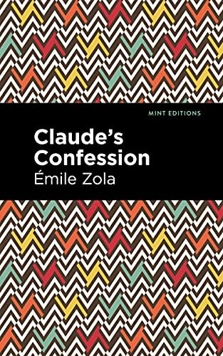 Claude's Confession - 9781513133287 by Émile Zola, Mint Editions, 9781513133287