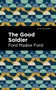 The Good Soldier - 9781513133423 by Ford Madox Ford, Mint Editions, 9781513133423