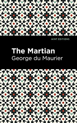 The Martian by George du Maurier, Mint Editions, 9781513133744