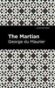 The Martian by George du Maurier, Mint Editions, 9781513133744