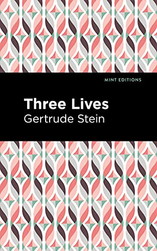 Three Lives - 9781513133805 by Gertrude Stein, Mint Editions, 9781513133805