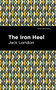 The Iron Heel - 9781513134116 by Jack London, Mint Editions, 9781513134116