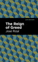 The Reign of Greed by José Rizal, Mint Editions, 9781513134307
