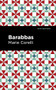 Barabbas by Marie Corelli, Mint Editions, 9781513134567