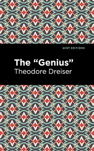 The "Genius" by Theodore Dreiser, Mint Editions, 9781513135434