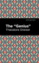 The "Genius" by Theodore Dreiser, Mint Editions, 9781513135434