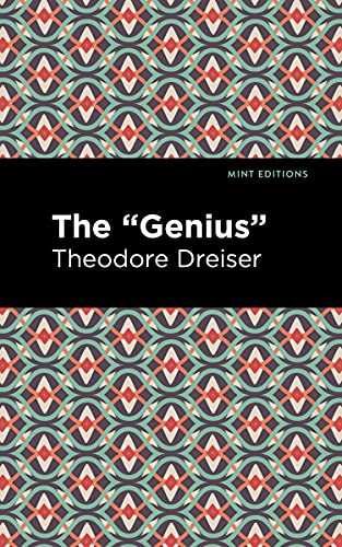 The "Genius" by Theodore Dreiser, Mint Editions, 9781513135434