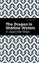 The Dragon in Shallow Waters - 9781513135519 by V. Sackville-West, Mint Editions