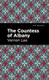 The Countess of Albany by Vernon Lee, Mint Editions, 9781513135564