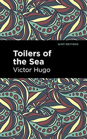 Toilers of the Sea - 9781513135632 by Victor Hugo, Mint Editions, 9781513135632