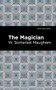 The Magician by W. Somerset Maugham, Mint Editions, 9781513135717