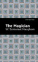 The Magician by W. Somerset Maugham, Mint Editions, 9781513135717