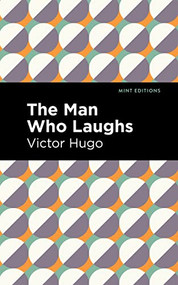 The Man Who Laughs by Victor Hugo, Mint Editions, 9781513136875