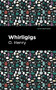 Whirligigs - 9781513204765 by O. Henry, Mint Editions, 9781513204765