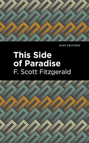 This Side of Paradise - 9781513205038 by F. Scott Fitzgerald, Mint Editions