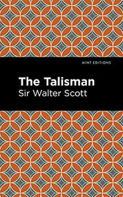 The Talisman - 9781513205137 by Sir Walter Scott, Mint Editions