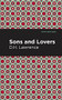 Sons and Lovers - 9781513205304 by D. H. Lawrence, Mint Editions, 9781513205304