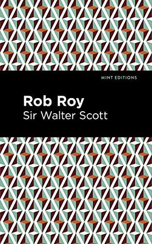 Rob Roy - 9781513205601 by Sir Walter Scott, Mint Editions, 9781513205601