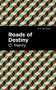 Roads of Destiny by O. Henry, Mint Editions, 9781513269924