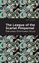 The League of the Scarlet Pimpernel by Emmuska Orczy, Mint Editions, 9781513272184