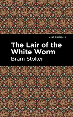 The Lair of the White Worm by Bram Stoker, Mint Editions, 9781513206707