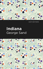 Indiana - 9781513279527 by George Sand, Mint Editions, 9781513279527
