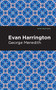 Evan Harrington (A Novel) by George Meredith, Mint Editions, 9781513207339