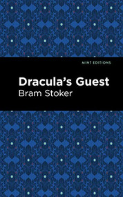 Dracula's Guest - 9781513271477 by Bram Stoker, Mint Editions, 9781513271477
